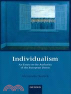 Individualism: An Essay on the Authority of the European Union