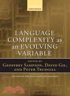 Language Complexity As an Evolving Variable