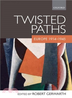 Twisted Paths ― Europe 1914-1945