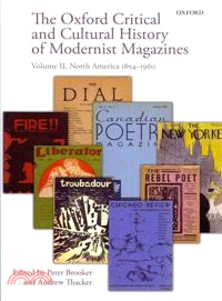 The Oxford Critical and Cultural History of Modernist Magazines ─ North America 1894-1960