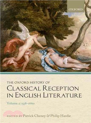 The Oxford History of Classical Reception in English Literature ─ 1558-1660