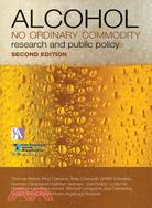 Alcohol: No Ordinary Commodity ─ Research and Public Policy