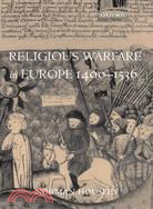 Religious Warfare in Europe, 1400-1536