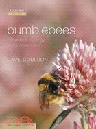 Bumblebees: Behaviour, Ecology, and Conservation