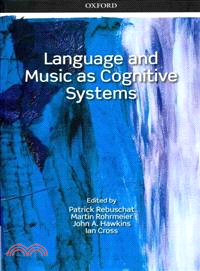 Language and Music As Cognitive Systems