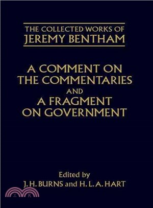 A Comment on the Commentaries and A Fragment on Government