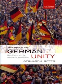 The Price of German Unity ─ Reunification and the Crisis of the Welfare State
