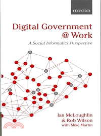 Digital Government at Work ─ A Social Informatics Perspective