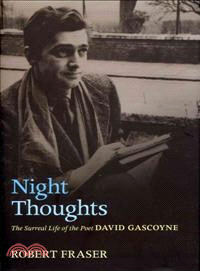Night Thoughts ─ The Surreal Life of the Poet David Gascoyne