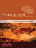 The Sapient Mind ─ Archaeology Meets Neuroscience