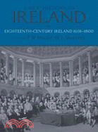 A New History of Ireland: Eighteenth-Century Ireland 1691-1800