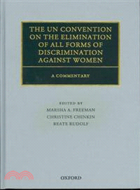 The UN Convention on the Elimination of All Forms of Discrimination Against Women ─ A Commentary