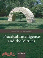 Practical Intelligence and the Virtues