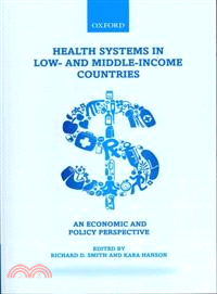 Health Systems in Low- and Middle-Income Countries ─ An Economic and Policy Perspective
