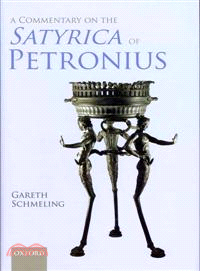 A Commentary on the Satyrica of Petronius