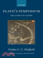 Plato's Symposium: The Ethics of Desire