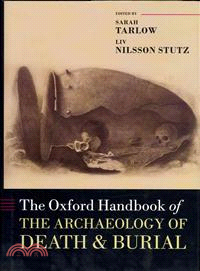 The Oxford Handbook of the Archaeology of Death and Burial