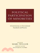 Political Participation of Minorities: A Commentary on International Standards and Practice