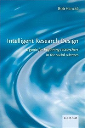 Intelligent Research Design ─ A Guide for Beginning Researchers in the Social Sciences