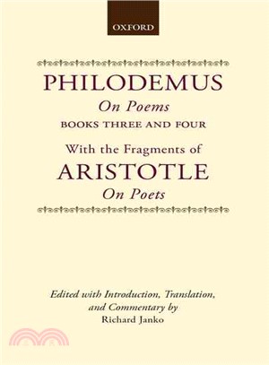 Philodemus On Poems Books 3-4 ─ With the Fragments of Aristotle On Poets