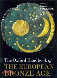 The Oxford Handbook of the European Bronze Age