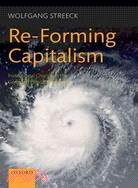 Re-Forming Capitalism ─ Institutional Change in the German Political Economy