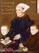 Locating Privacy in Tudor London