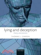 Lying and Deception: Theory and Practice