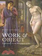 Work and Object: Explorations in the Metaphysics of Art