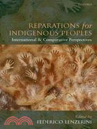 Reparations for Indigenous Peoples ─ International and Comparative Perspectives