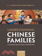 Understanding Chinese Families: A Comparative Study of Taiwan and Southeast China