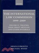 The International Law Commission 1999-2009 ─ Treaties, Final Draft Articles, and Other Materials