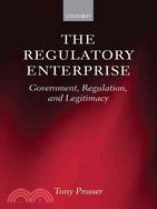 The Regulatory Enterprise ─ Government, Regulation, and Legitimacy