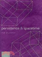 Persistence and Spacetime