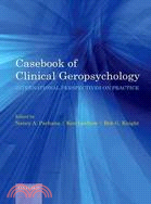 Casebook of Clinical Geropsychology ─ International Perspectives on Practice