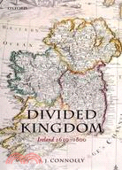 Divided Kingdom ─ Ireland 1630-1800