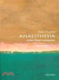 Anaesthesia ─ A Very Short Introduction