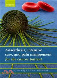 Anaesthesia, Intensive Care, and Pain Management for the Cancer Patient