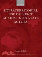 Extraterritorial Use of Force Against Non-State Actors