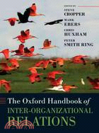 The Oxford Handbook of Inter-Organizational Relations