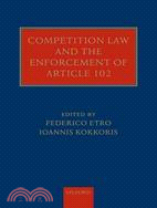 Competition Law and the Enforcement of Article 102