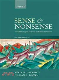 Sense and Nonsense ─ Evolutionary Perspectives on Human Behaviour