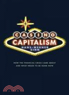 Casino Capitalism: How the Financial Crisis Came About and What Needs to Be Done Now