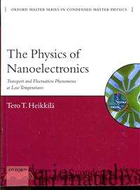 The Physics of Nanoelectronics ─ Transport and Fluctuation Phenomena at Low Temperatures