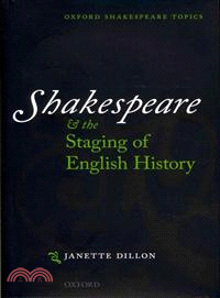 Shakespeare and the Staging of English History