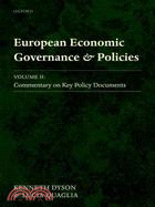 European Economic Governance and Policies: Commentary on Key Policy Documents