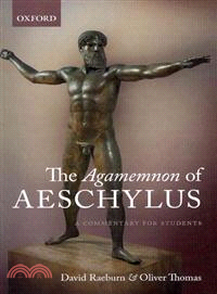 The Agamemnon of Aeschylus ─ A Commentary for Students