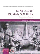 Statues in Roman Society: Representation and Response