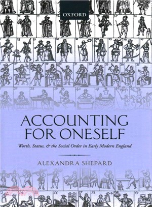 Accounting for Oneself ─ Worth, Status, and the Social Order in Early Modern England