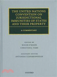 The United Nations Convention on Jurisdictional Immunities of States and Their Property ― A Commentary